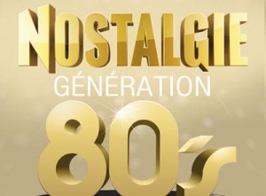 Soirée NOSTALGIE Génération 80's